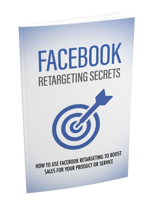 Facebook Retargeting Secrets